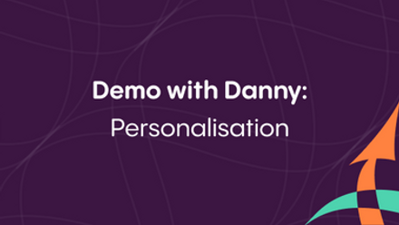 Demo-with-Danny-Personalisation.png